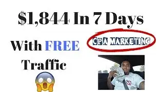 $1,844 In 7 Days CPA Marketing Training Free Traffic Method 2018