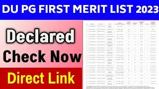 DU PG First Merit List 2023 | How To Check DU PG First Merit List 2023