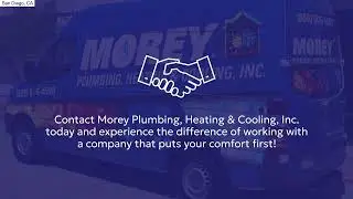 San Diego HVAC Company | San Diego, CA | Morey Plumbing, Heating & Cooling Inc.