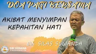 Akibat Menyimpan Kepahitan Hati - Silas Suwanda