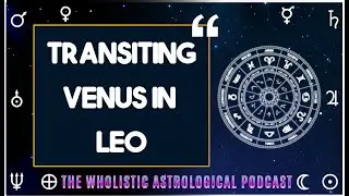The Magnetic Energy of Venus in Leo | 1st Oct - 2nd Nov 2023