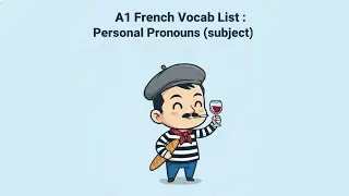 A1 French Voc : Personal pronouns (subject)