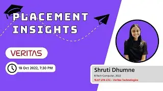 Placement Insights - Day 01 - Shruti Dhumne | Veritas Technologies 15.97 LPA