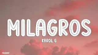 KAROL G - Milagros (Lyrics)