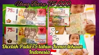 💕UANG BARU 75.000&bull;||DICETAK PADA 75 TAHUN KEMERDEKAAN INDONESIA , TAHUN 2020😊✨
