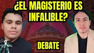 &iquest;EL MAGISTERIO ES INFALIBLE? CAT&Oacute;LICO RAFAEL VS EVANG&Eacute;LICO CRISTIAN IZQUIERDO