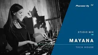 MAYANA /tech house/ @ Pioneer DJ TV | Moscow