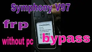 Symphony V97 Frp Bypass without pc