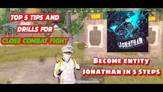Top 5 DRILLS AND MOVEMENT TO WIN EVERY CLOSE COMBAT | ENTITY JONATHAN&rsquo;s drills | PUBG MOBILE