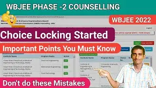 WBJEE  Phase -2 Counselling  | Choice Locking 🔥for round 1 😇|#wbjee2022 #wbjee