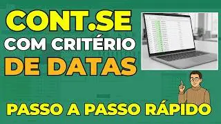 Como usar CONT.SE com DATAS no Excel - Aprenda do ZERO com exemplo PRÁTICO - CONT.SE COM CRITÉRIO
