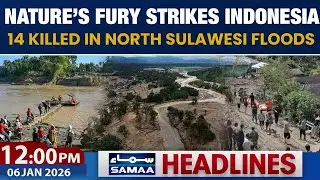 Nature&rsquo;s Fury Strikes Indonesia | 14 Killed in North Sulawesi Floods | 12PM News Headlines