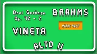 Alto2 - Brahms - Vineta - op. 42 - 2