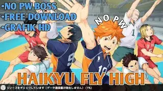 TUTORIAL DOWNLOAD HAIKYU FLY HIGH NO PW!!2024