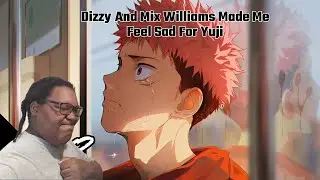 SSG Lil Reacts to Yuji Itadori Rap Song - I Don't Wanna Be Alone by DizzyEight ft. Mix Williams