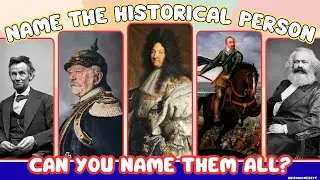 Name the Famous Historical Person QUIZ | Easy to Impossible