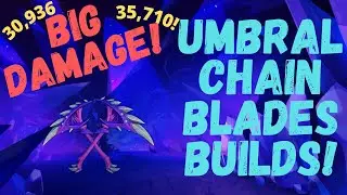BIG DAMAGE! 3 Umbral Chain Blades Builds! - Dauntless