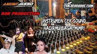 INSTRUMEN CEK SOUND || HADIRMU BAGAI MIMPI || RDK PRODUCTION || AGS RECORD || ANUNG AUDIO