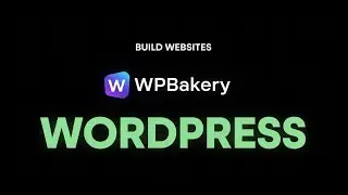 WPBakery Page Builder Tutorial: From Beginner to Pro