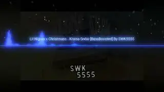 Lil Nigma x Christmass - Kraina Sn&oacute;w [BassBoosted]