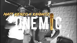 MATT KENZO X KNIGHTZ ONE MIC FREESTYLE