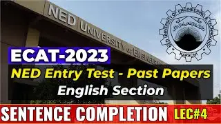 NED Past Papers || English || Sentence Completion || Lec#4