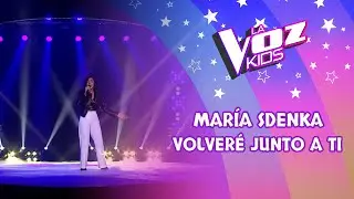 María Sdenka | Volveré junto a ti | Conciertos en vivo | Temporada 2022 | La Voz Kids