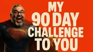 90 Day Challenge, will you take it?