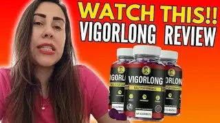 Vigor long reviews, vigor long enhancement, vigor long ingredients, vigor long official website