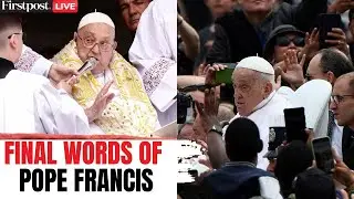 LIVE: Pope Francis' Final Appearance on Easter Sunday Before His Death | Pope Francis Dies | N18G