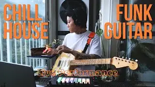 Chill House Mix + Funk Guitar Live Performance | Plant Laundry Room | Sam, Where are you?