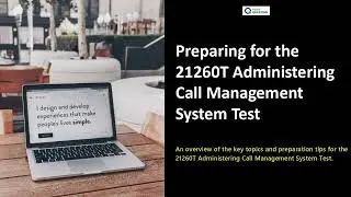 21260T Administering Call Management System Exam Prep | Free Practice Test