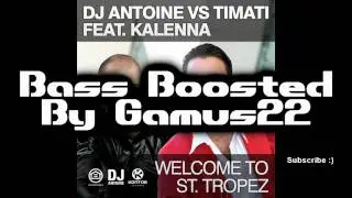 Timati ft. Kalenna - Welcome to St. Tropez [Bass Boosted] [HD]