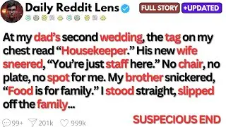 At My Dad's Second Wedding, The Label On My Chest Said Housekeeper. His New Wife Smiled, You're...