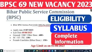 BPSC 69th BPSC Notification 2023 Vacancy | BPSC 69th Notification 2023 Post|| syllabus