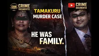 The Tumakuru Murder Case Explained | Crime Documented