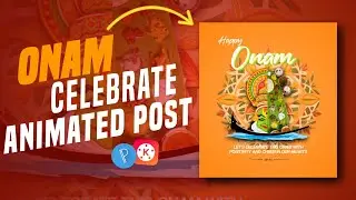 Onam Animated poster making in pixellab || Kinemaster tutorial