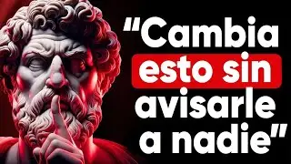 7 COSAS que Tienes que ELIMNAR de tu vida En Silencio | 7 Lecciones de Estoicismo