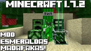 Minecraft 1.7.2 MOD ESMERALDAS MADAFAKAS!