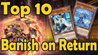 Top 10 Monsters That Special Summon Themselves From The GY But Are Then Banished On Its Second Use