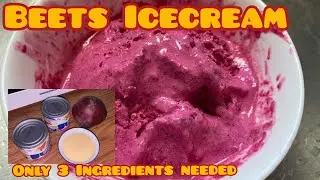 How to make Beets Icecream