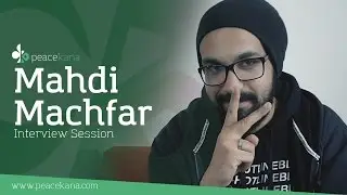Peacekana Interview Session : Mahdi Machfar
