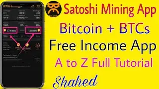 Satoshi Mining App Full Tutorial BTCs || Free Bitcoin Income App Unlimited Trick|| Btcs Token Income