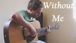 Halsey - Without Me - Fingerstyle Guitar Cover