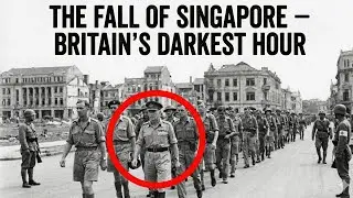 7 Days That Toppled an Empire &mdash; How Japan Conquered Singapore in February 1942