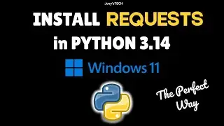 How to install Requests in Python 3.14 on Windows 11 in 2025 #numpy