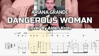 Dangerous Woman - Ariana Grande (Aiden Kroll Cover)Guitar TABS