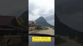 Bukit Kelam | Sintang | Kalbar