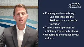 Wealth Transfer for Family Businesses: 5 Strategies Explained - Teaser | Comerica Wealth Management