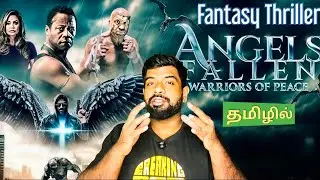 Angels Fallen Warriors of Peace Movie Review Tamil | Angels Fallen Warriors of Peace Review Tamil